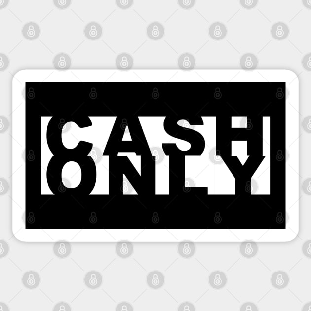 Cash Only Sticker by NotoriousMedia